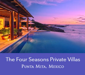 Enjoy full access to Four Seasons amenities at the Four Seasons Private Villas at the Punta Mita Resort, Riviera Nayarit, Mexico