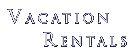Vacation Rentals